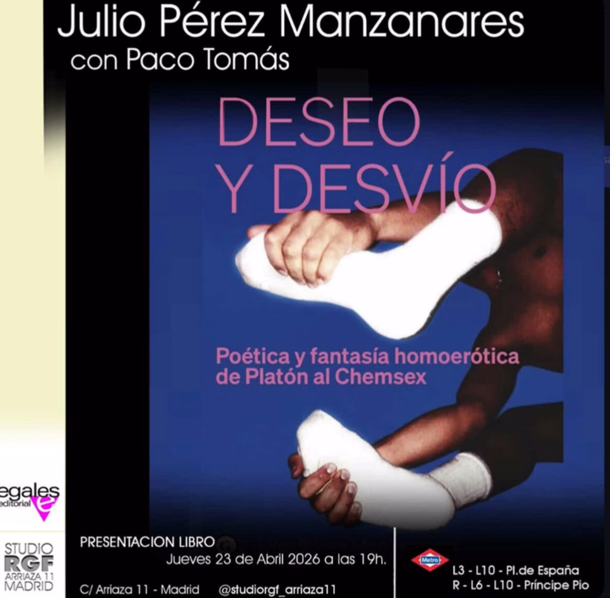 Presentación del libro «Deseo y desvío. Poética y fantasía homoerótica de Platón al Chemsex», de Julio Pérez Manzanares