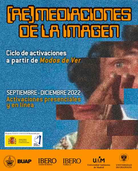 (Re)mediaciones de la imagen: ciclo de activaciones a partir de «Modos de ver»